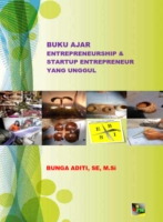 Buku Ajar Entrepreneurship & Startup Entrepreneur Yang Unggul
