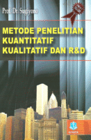 Metode Penelitian Kualitatif, Kuantitatif, Dan R&D